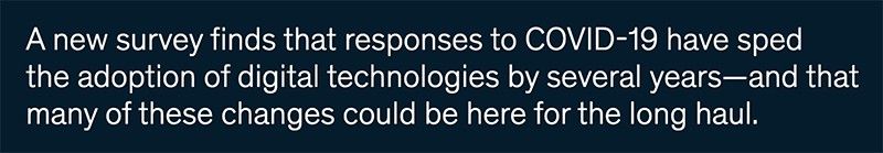 Survey finds adoption of digital technologies accelerated during COVID.